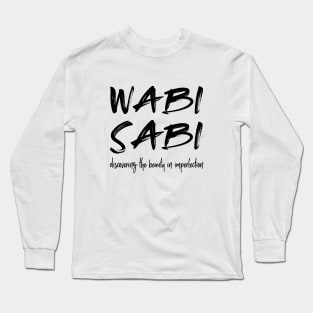 Wabi Sabi Long Sleeve T-Shirt